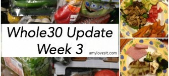 Whole30 Week 3 Update | AmyLovesIt.com