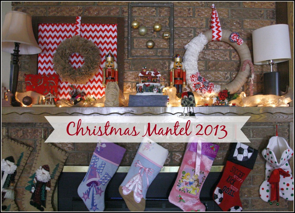 Christmas Mantel 2013