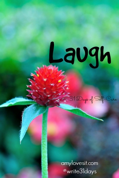 Laugh | AmyLovesIt.com #write31days