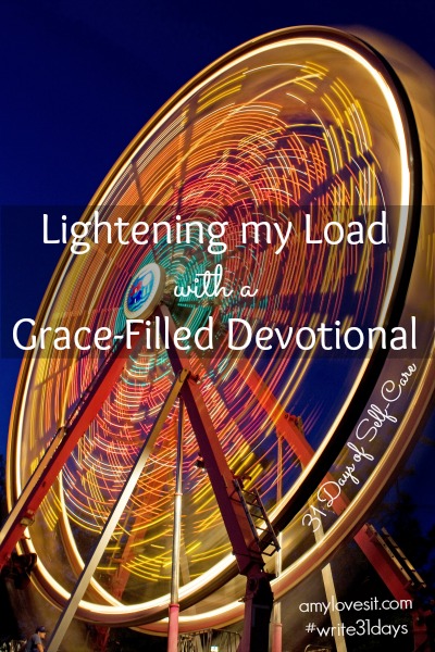 Lightening my Load with a Grace-Filled Devotional | AmyLovesIt.com #write31days