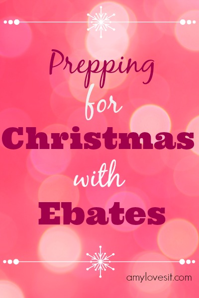 Prepping for Christmas with EBATES