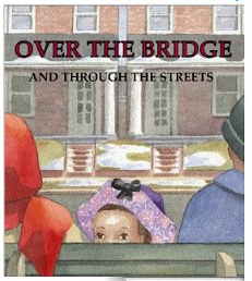 Over the Bridge and Through the Streets eBook