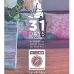 31 Days to Clean - Having a Martha House the Mary Way eBook