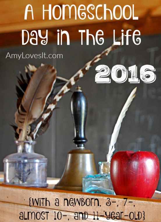 A Homeschool Day in the Life 2016 | AmyLovesIt.com